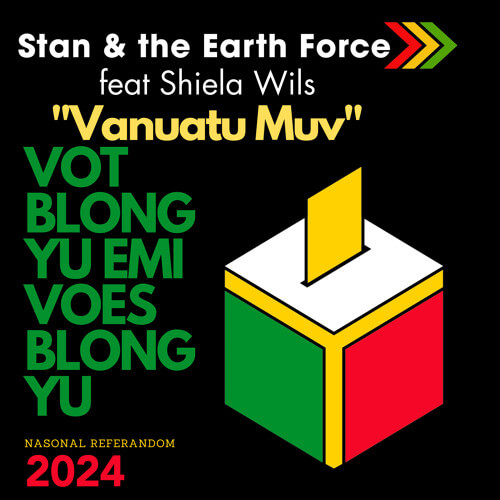 Stan & the Earth Force feat. Shiela Wils – Vanuatu Muv
